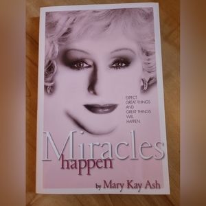 Mary Kay Ash- miracles happen